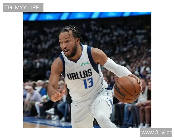 老里谈布伦森表现上半场顺利下半场对抗增强导致节奏丧失