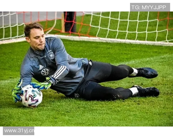 诺伊尔能否重返德国队与纳帅关系密切二人背后故事引人关注